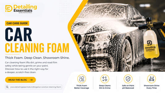 Car Cleaning Foam – Best Foam Cleaner for Car Interior & Exterior - Detailing Essentials