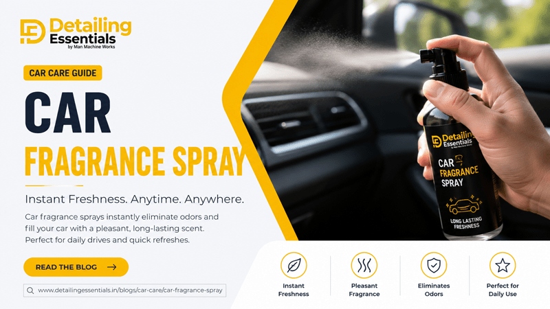 Car Fragrance Spray – Best Way to Keep Your Car Smelling Fresh - Detailing Essentials