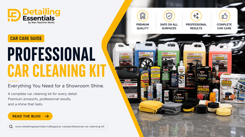 Professional Car Cleaning Kit: The Ultimate Detailing Guide - Detailing Essentials