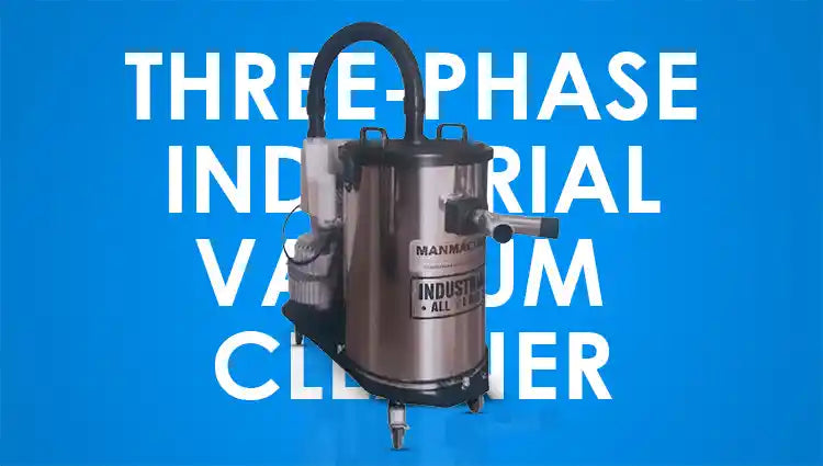 Three-Phase Industrial Vacuum Cleaner