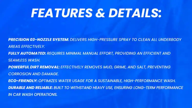 3 Nozzle Robotic UnderBody